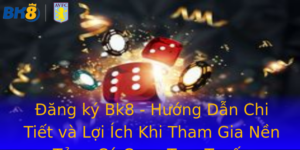 Đăng ký Bk8 - Hướng Dẫn Chi Tiết và Lợi Ích Khi Tham Gia Nền Tảng Cá Cược Trực Tuyến 1 Ang Ky Bk8 Huong Dan Chi Tiet Va Loi Ich Khi Tham Gia Nen Tang Ca Cuoc Truc Tuyen 1